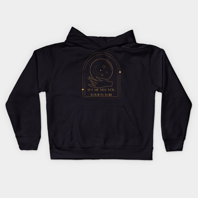 let me tell you your future magic moon Kids Hoodie by GoldenHoopMarket